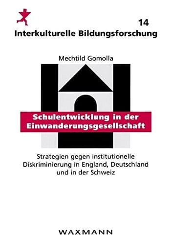 Schulentwicklung in der Einwanderungsgesellschaft (German Edition)