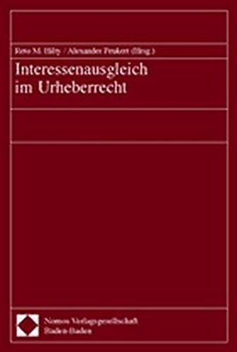 Interessenausgleich Im Urheberrecht (German Edition)