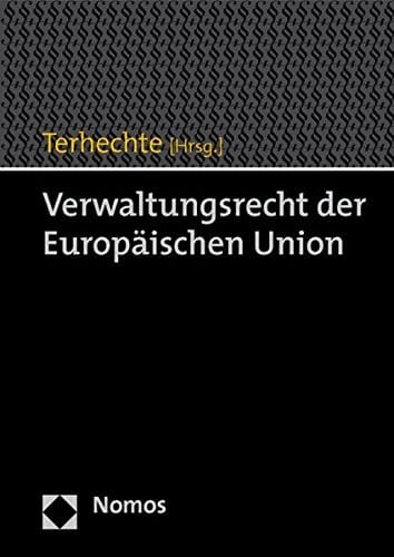 Verwaltungsrecht Der Europaischen Union (German Edition)