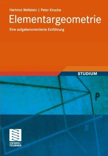 Elementargeometrie: Eine aufgabenorientierte Einführung (Mathematik-ABC für das Lehramt) (German Edition)