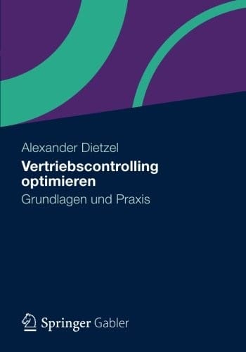 Vertriebscontrolling optimieren: Grundlagen und Praxis (German Edition)