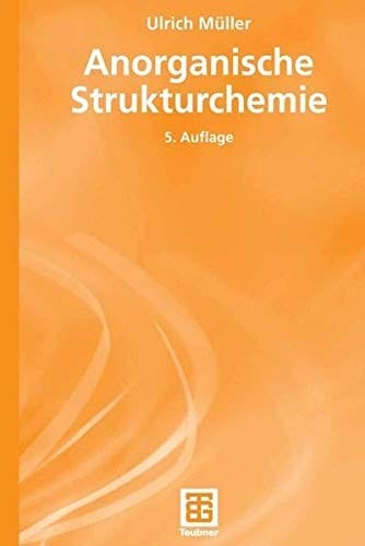 Anorganische Strukturchemie (Teubner Studienbücher Chemie) (German Edition)