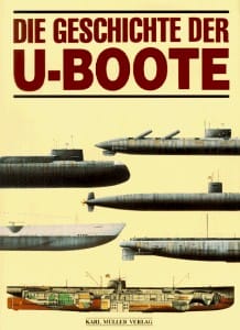 Die Geschichte der U-Boote (The History of Submarines)