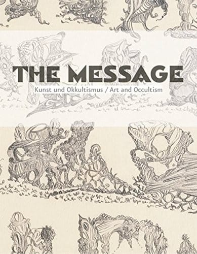 The Message: Art and Occultism