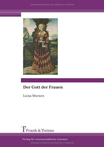 Der Gott der Frauen: Aus dem Italienischen von Angelika Dickmann und Gisela Jürgens (German Edition)