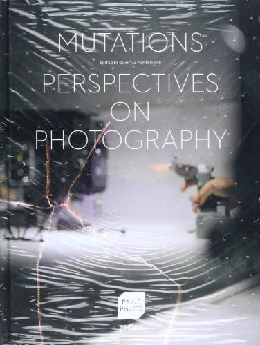 Mutations: Perspectives on Photography (Paris Photo)