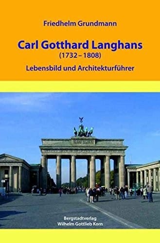 Carl Gotthard Langhans (1732-1808)