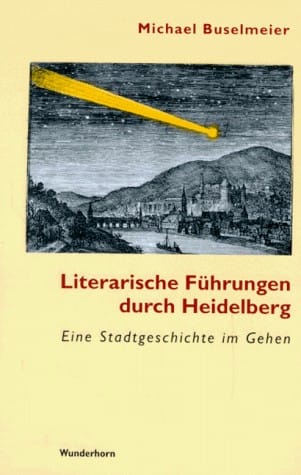 Literarische Führungen durch Heidelberg (German)