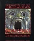 Vicino Orsini und der Heilige Wald von Bomarzo