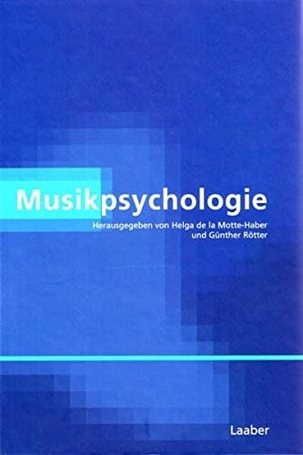 Handbuch der systematischen Musikwissenschaft, Bd. 3: Musikpsychologie