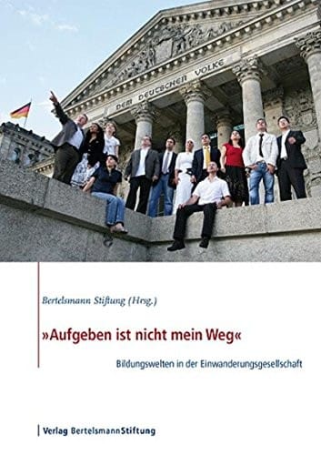 Aufgeben ist nicht mein Weg: Bildungswelten in der Einwanderungsgesellschaft (German Edition)