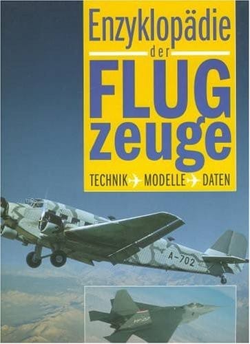 Enzyklopaedie Der Flugzeuge