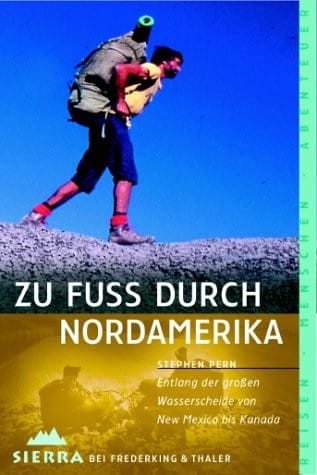 Zu Fuss durch Nordamerika.
