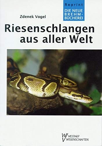 RIESENSCHLANGEN A. A. WELT (German Edition)