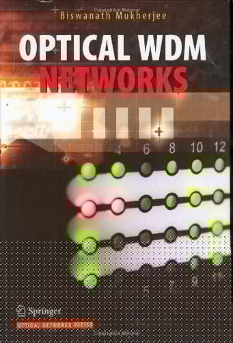 Optical WDM Networks (Optical Networks)