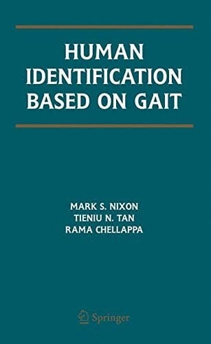 Human Identification Based on Gait (International Series on Biometrics Book 4)