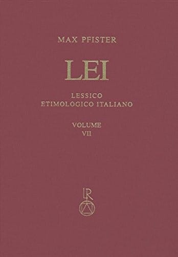 Lessico Etimologico Italiano. Band 7 (VII): brac(c)hium-bulla (Italian Edition)