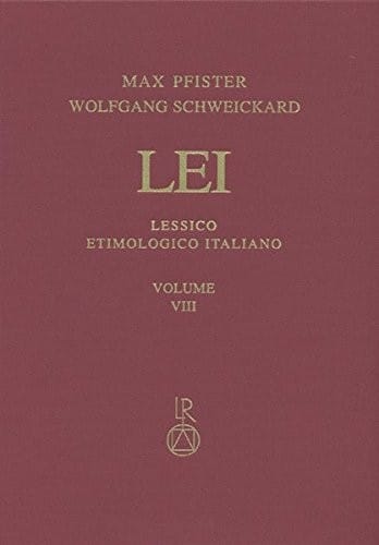 Lessico Etimologico Italiano. Band 8 (VIII): bullare-*bz- / indice (Italian Edition)