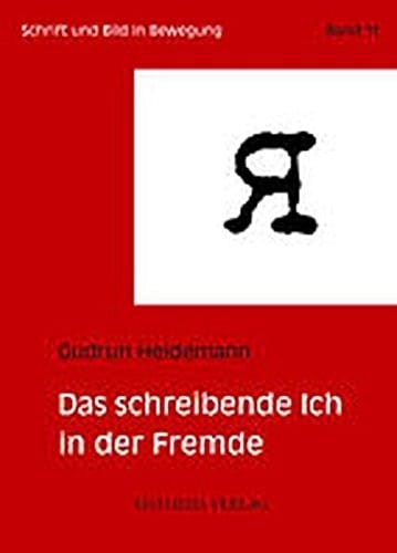 Das schreibende Ich in der Fremde: Il'ja Erenburgs und Vladimir Nabokovs Berliner Prosa der 1920er Jahre