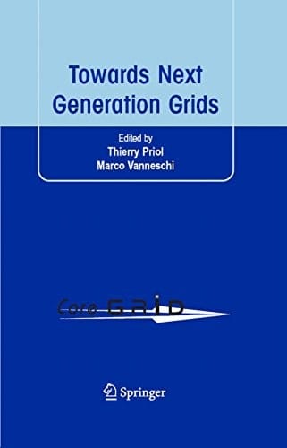 Towards Next Generation Grids: Proceedings of the CoreGRID Symposium 2007