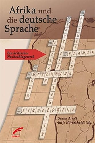 Afrika und die deutsche Sprache: ein kritisches Nachschlagewerk