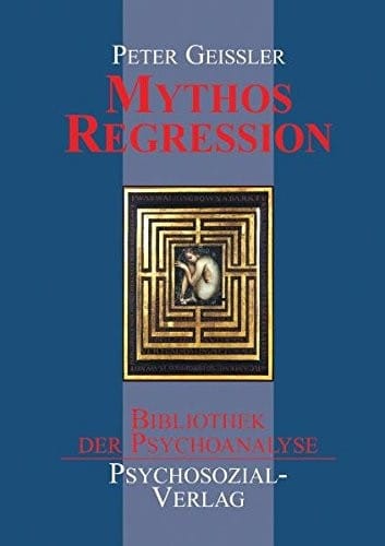 Mythos Regression (German Edition)