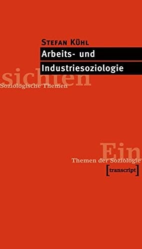 Arbeits- und Industriesoziologie