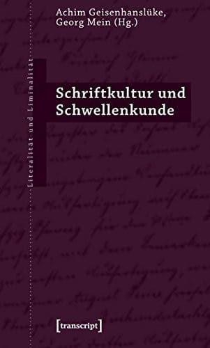 Schriftkultur und Schwellenkunde