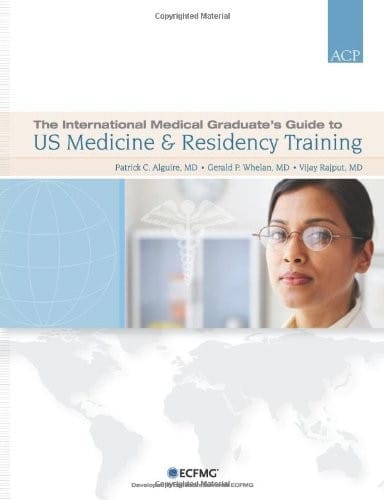 The international medical graduate's guide to US medicine & residency training
