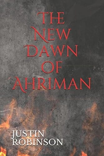 The New Dawn of Ahriman (The Ahriman Cycle)