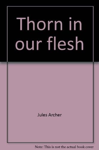 Thorn in our flesh
