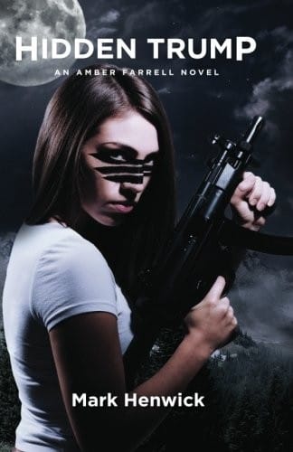 Hidden Trump: An Amber Farrell Novel (Bite Back) (Volume 2)