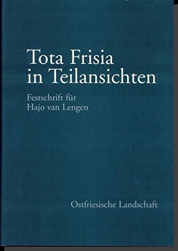 Tota Frisia in Teilansichten