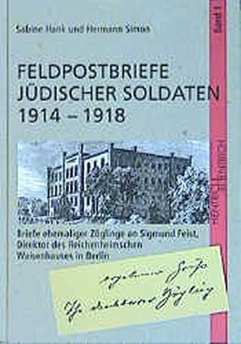 Feldpostbriefe jüdischer Soldaten 1914 - 1918.