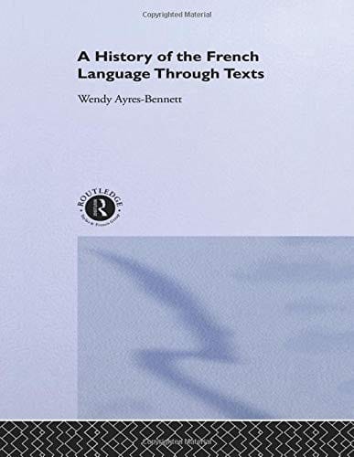 A History of the French Language Through Texts