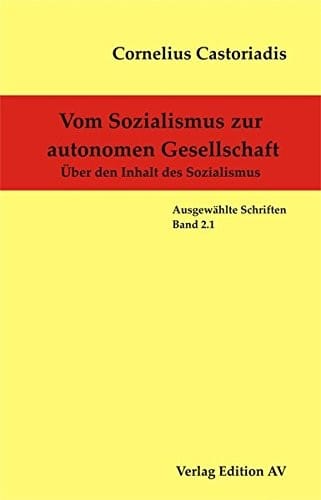 Vom Sozialismus zur autonomen Gesellschaft