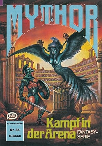 Mythor 85: Kampf in der Arena (German Edition)