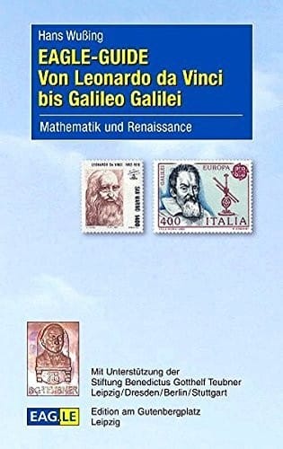 EAGLE-GUIDE Von Leonardo da Vinci bis Galileo Galilei (German Edition)