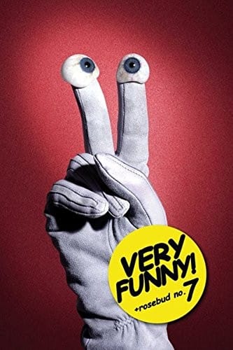 Very Funny: Rosebud Magazine No. 7