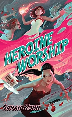 Heroine Worship (Heroine Complex Book 2)