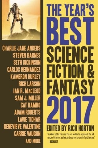 The Year's Best Science Fiction & Fantasy 2017 Edition (The Year's Best Science Fiction and Fantasy)