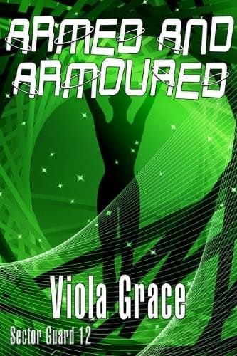 Armed and Armoured (Sector Guard Book 12)