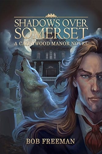 Shadows Over Somerset (The Cairnwood Manor Series Book 1)