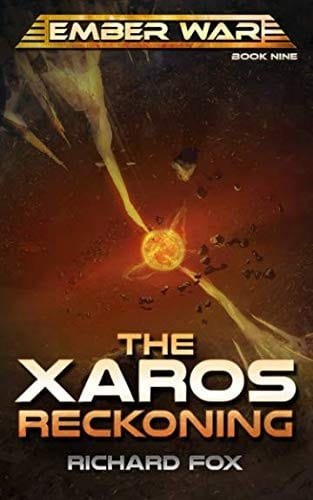 The Xaros Reckoning (The Ember War Saga) (Volume 9)