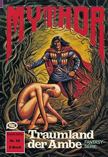 Mythor 68: Traumland der Ambe (German Edition)