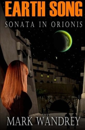 Earth Song: Sonata in Orionis (Volume 2)