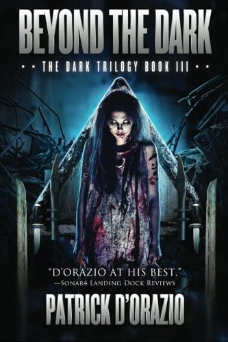 Beyond the Dark (The Dark Trilogy Book 3) (Volume 3)