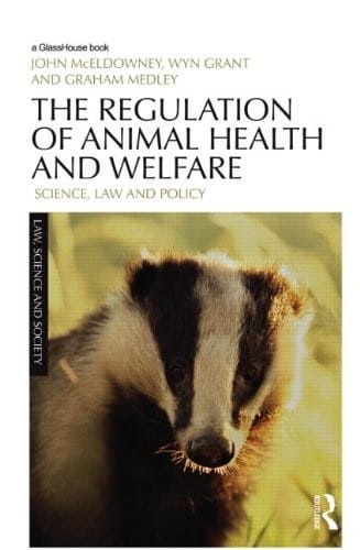 The Regulation of Animal Health and Welfare: Science, Law and Policy (Law, Science and Society)