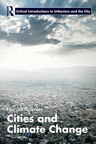 Cities and Climate Change (Routledge Critical Introductions to Urbanism and the City)
