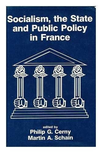 Socialism, the State and Public Policy in France